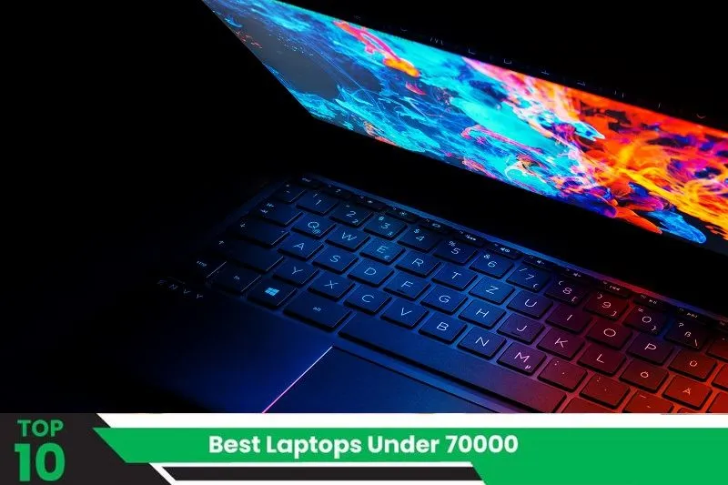 Top Laptops Under 70 Thousand.webp